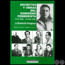  DECRETOS Y OBRAS DEL GOBIERNO FEBRERISTA - Autor: RAFAEL LUIS FRANCO VÁZQUEZ - Año 2012